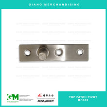 Load image into Gallery viewer, Assa Abloy Top Patch Pivot MD033
